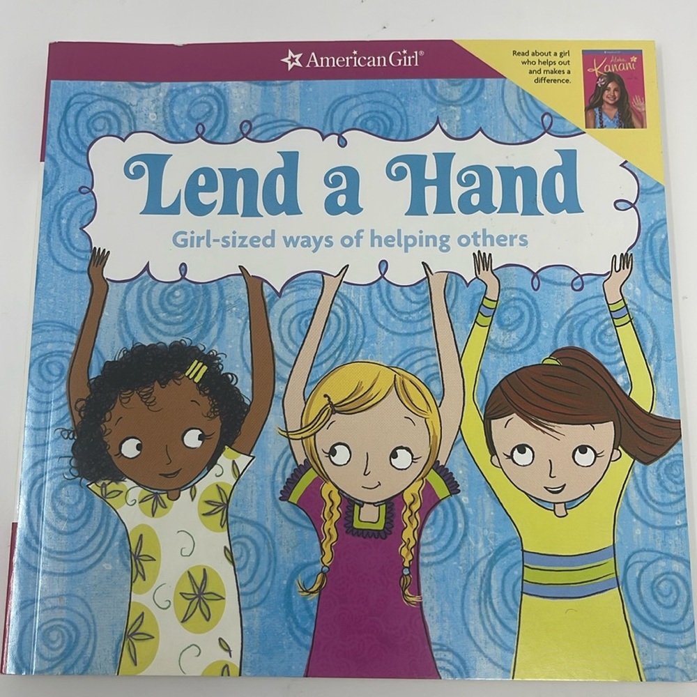 3/$15 AMERICAN GIRL: Lend a Hand: Girl-sized ways of helping others book